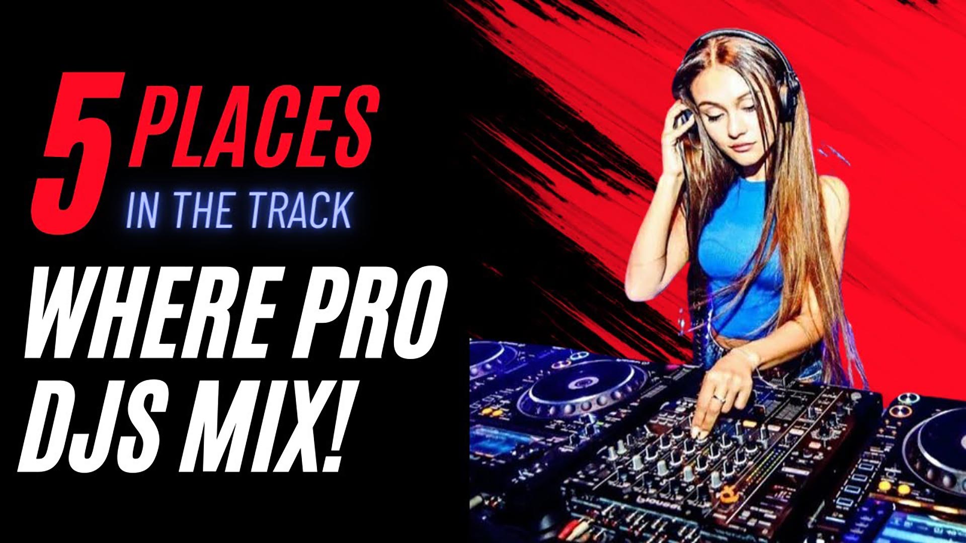 5 Places in the Track PRO DJS MIX Image